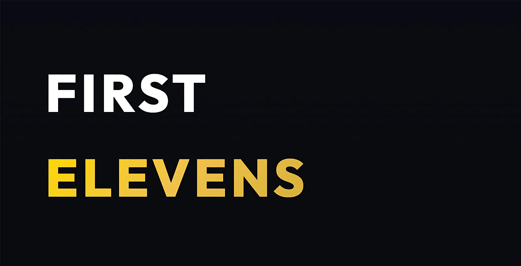 Futbol Gurmelerinin Yeni Meydan Okuma Arenası: First Elevens